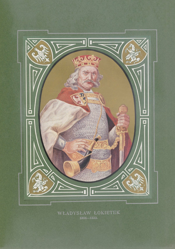 Władysław Łokietek 1306 1333 1913