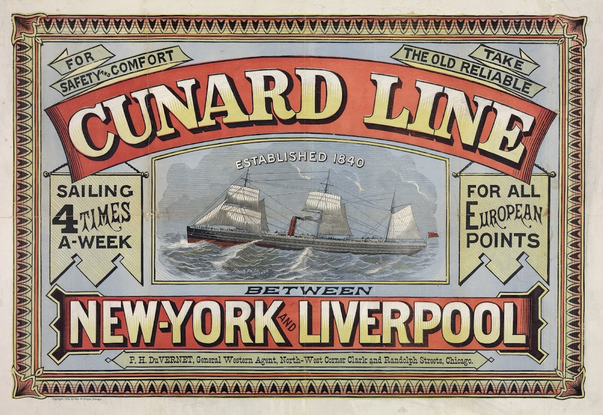 For safety and comfort take the old reliable Cunard line 1875