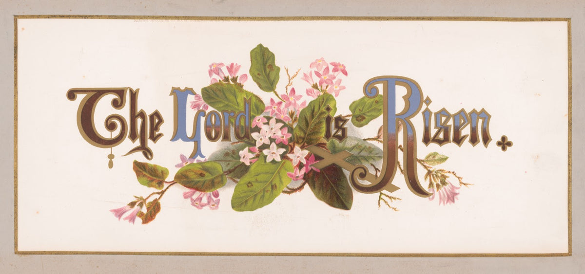 Prangs floral mottoes no 10 The Lord is risen 1873