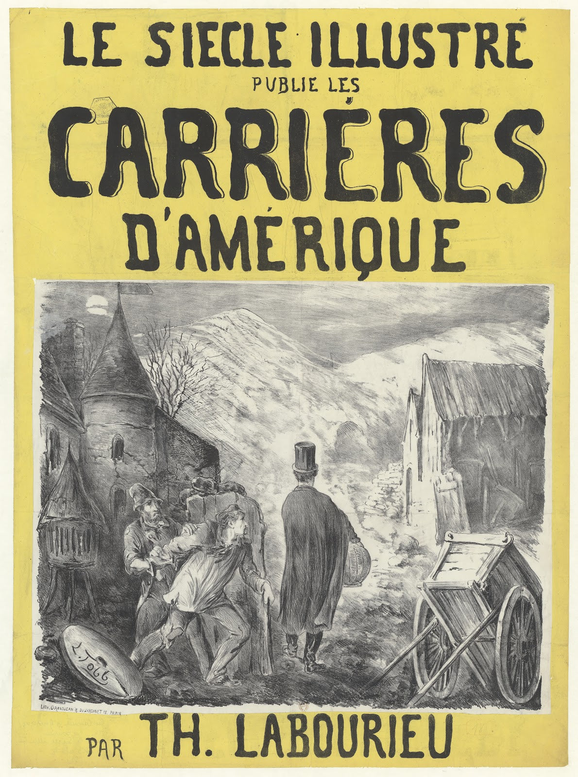 Le Siècle illustré publie les Carrières dAmérique par Th Labourieu 1865 1870