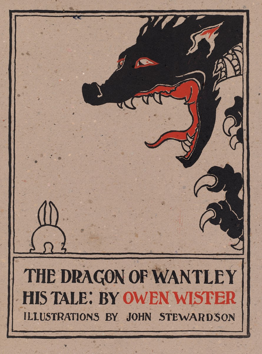 The dragon of Wantley his tale by Owen Wister ca 18901920