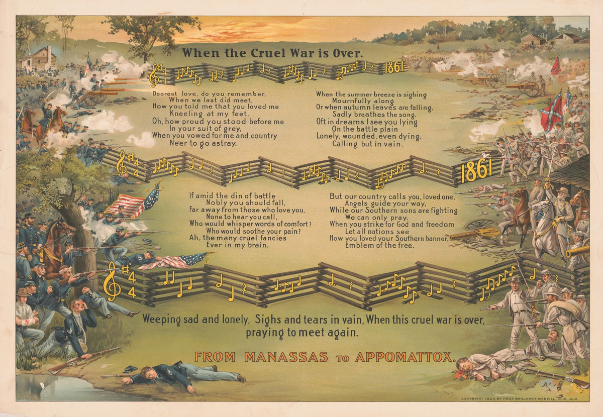 When the cruel war is over from Manassas to Appomattox 1904