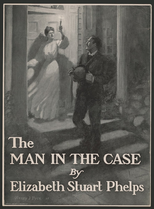 The man in the case by Elizabeth Stuart Phelps 1906