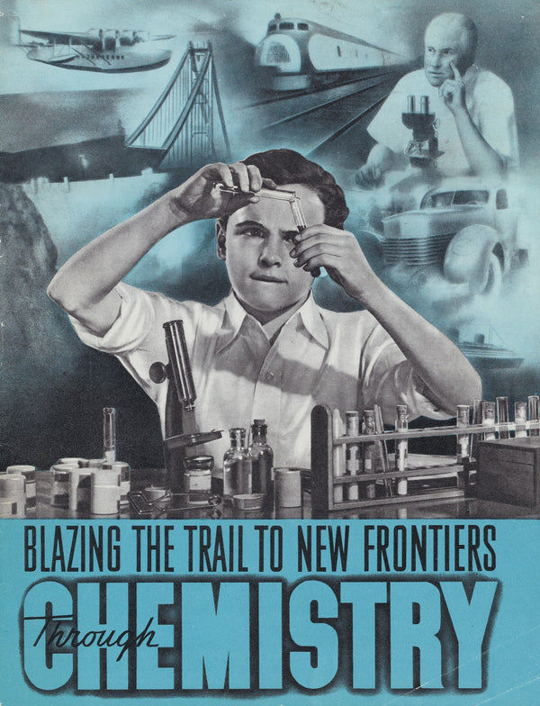 Blazing the Trail to New Frontiers Through Chemistry 1940