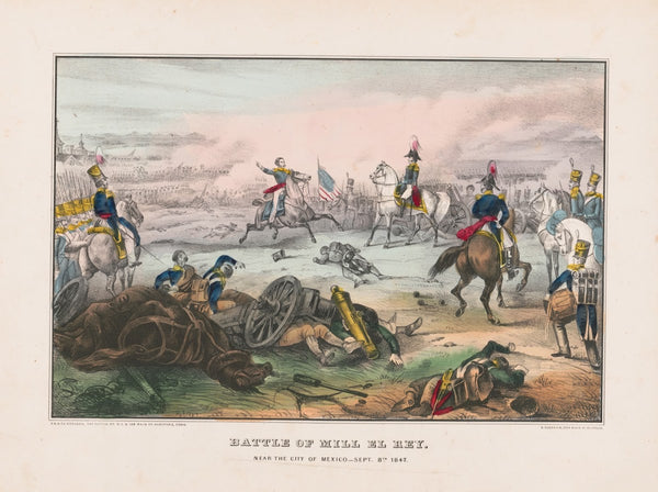 Battle of Mill El ReyNear the city of MexicoSept 8th 1847 1847