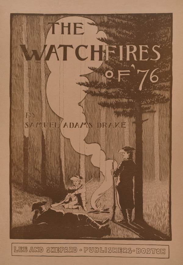 The watchfires of 76 1895 1911