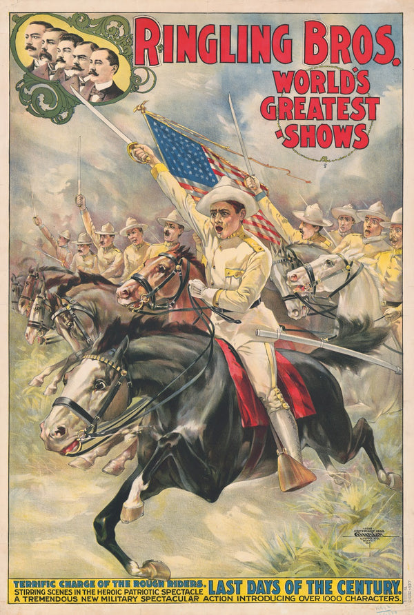 Ringling Bros worlds greatest shows Terrific charge of the rough riders  Last da