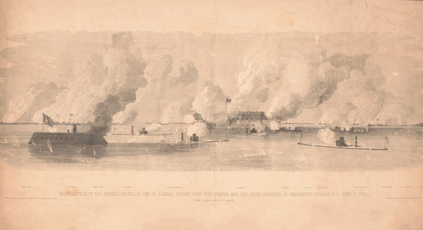 Grand attack of the federal ironclads lead by Admiral Dupont upon Fort Sumter an