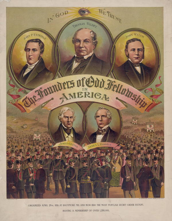 The founders of odd fellowship in America 1891
