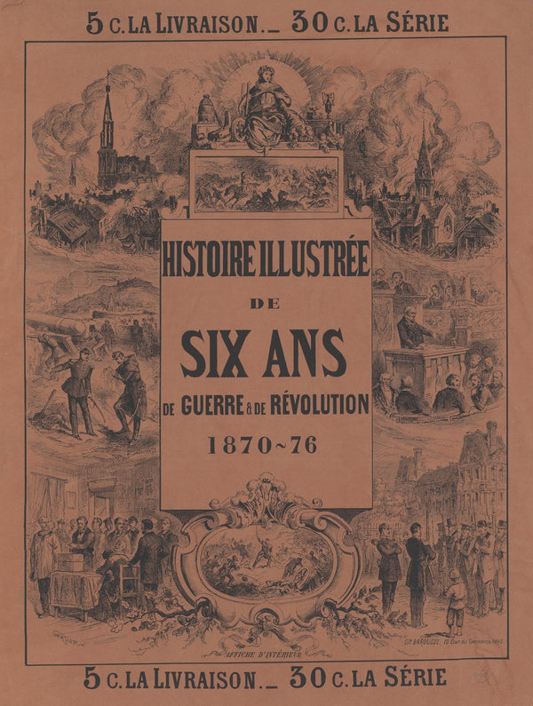 Histoire illustrée de six ans de guerre  de révolution 1870 76 1876