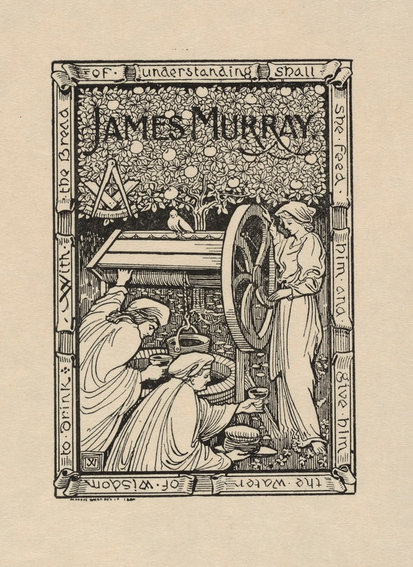 Bookplate James Murray With the bread of understanding shall she feed him and gi
