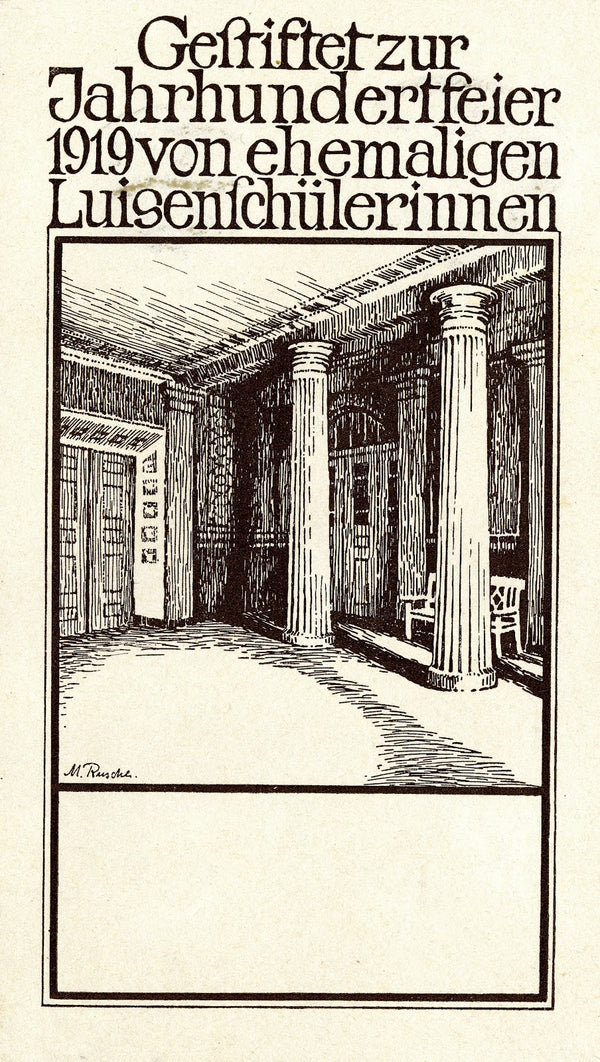 Gestiftet zur Jahrhundertfeier 1919 von ehemaligen Luisenschülerinnen